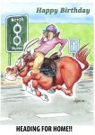 Birthday Card - Horse Galloping - Heading For Home - Funny Gift Envy