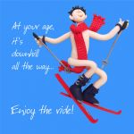 Birthday Card - Rude Funny Humour Skiing Downhill Enjoy the Ride One Lump Or Two