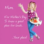 Mother's Day Card - Mum - Your Place - Funny One Lump Or Two 