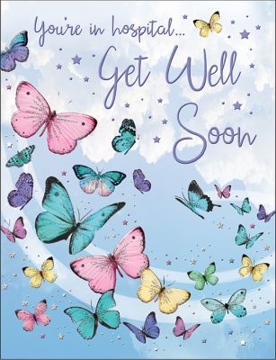 Get Well Soon Card - You're in hospital - Butterfly